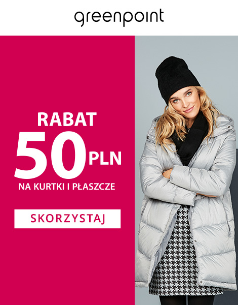 Rabat 50PLN na zimową kurtkę lub płaszcz | Centrum Handlowe